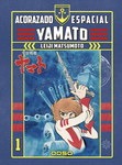 <td><table class="ventana_id1" style="width: 184px;"><tr><td class="cen"><img alt="Acorazado Espacial Yamato nº1" class="portada" src="https://static.listadomanga.com/270774b488e1f57c8692f7484381e0b4.jpg"/><div style="height: 8px"></div>Acorazado Espacial<br/>
Yamato nº1<br/>248 páginas en B/N<br/>17,95 €<br/>18 <a href="novedades.php?mes=6&amp;ano=2026">Junio 2026</a></td></tr></table></td>