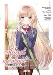 <td><table class="ventana_id1" style="width: 184px;"><tr><td class="cen"><img alt="El ángel de al lado me mima demasiado nº1" class="portada" src="https://static.listadomanga.com/c5bc227829cb3891b75f642121beb8c0.jpg"/><div style="height: 8px"></div>El ángel de al lado me<br/>
mima demasiado nº1<br/>194 páginas en B/N<br/>9,95 €<br/>20 <a href="novedades.php?mes=5&amp;ano=2026">Mayo 2026</a></td></tr></table></td>