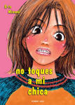 No toques 
a mi chica