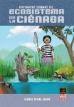 Informe Sobre 
el Ecosistema 
de la Ciénaga