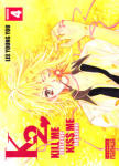 K2 Kill Me 
Kiss Me nº4